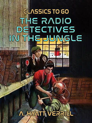 cover image of The Radio Detectives In the Jungle